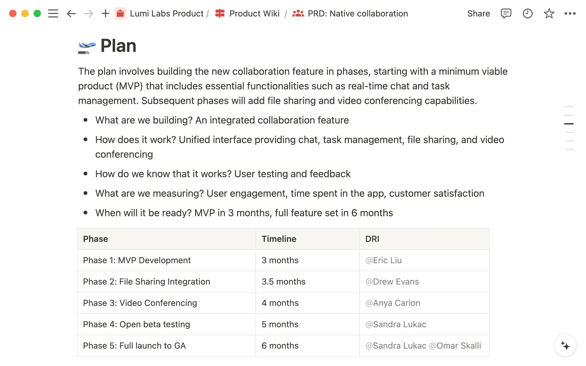 Collaboration is key. Mention DRIs in your proposed plan to assign tasks and set dates and keep everyone on the same page.
