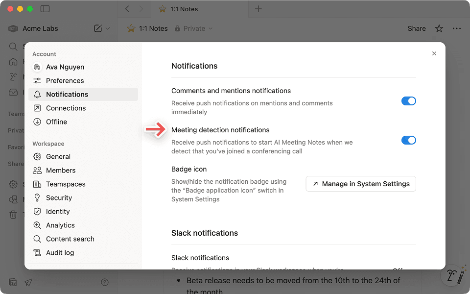 Turn on automatic meeting detection in workspace settings to never miss a chance to kick off AI Meeting Notes.